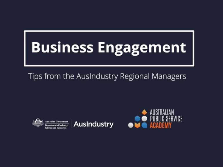 The words "Business engagement: Tips from the AusIndustry Regional Managers" above an Australian government crest and the APS Academy logo