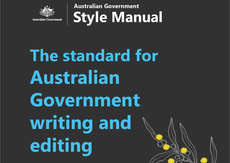 Promotional image of Australian Government Style Guide with wording, “The standard for Australian Government writing and editing”.