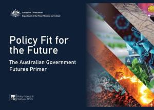 Title slide of the Policy Fit for the Future: The Australian Government Futures Primer with bold text