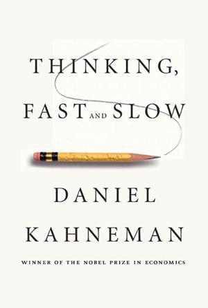 Book cover of Daniel Kahneman’s book, ‘Thinking fast and slow.” Includes an illustrative pencil underneath the book title. 