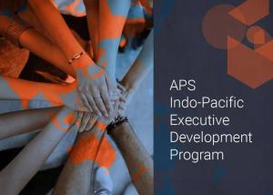 A number of hands on top of one another with the wording "APS Indo-Pacific Executive Development Program"