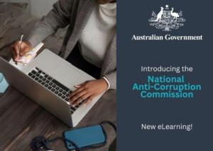 Image of a person working on a laptop. On the right-hand side is the Australian Government logo and wording. Underneath the logo is the wording "Introducing the National Anti-Corruption Commission"