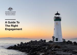 Picture of a lighthouse on a rocky outcrop with the Australian Government logo and the writing "Australian Government, Department of Industry, Innovation and Science, A Guide to the Right Engagement"